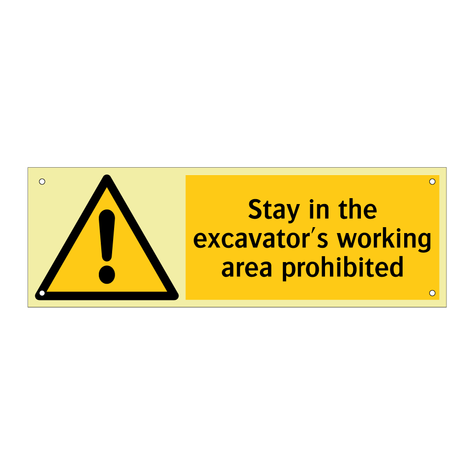 Stay in the excavator's working area prohibited
