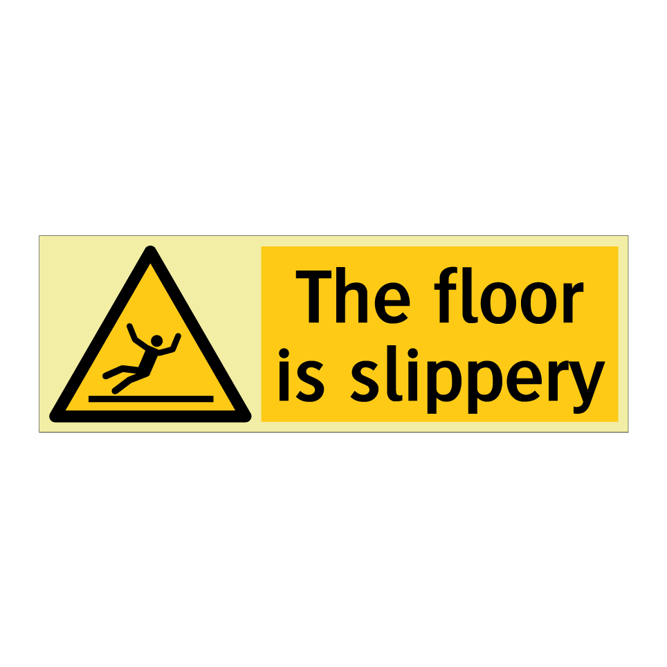 The floor is slippery