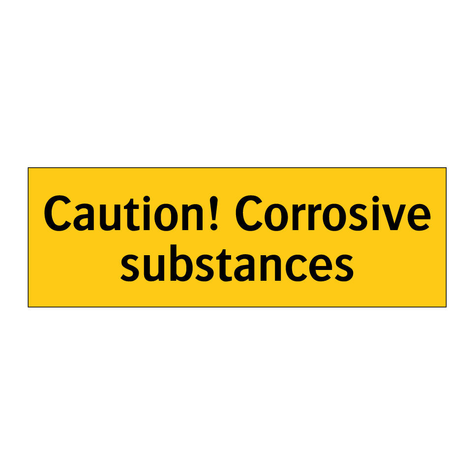 Caution! Corrosive substances