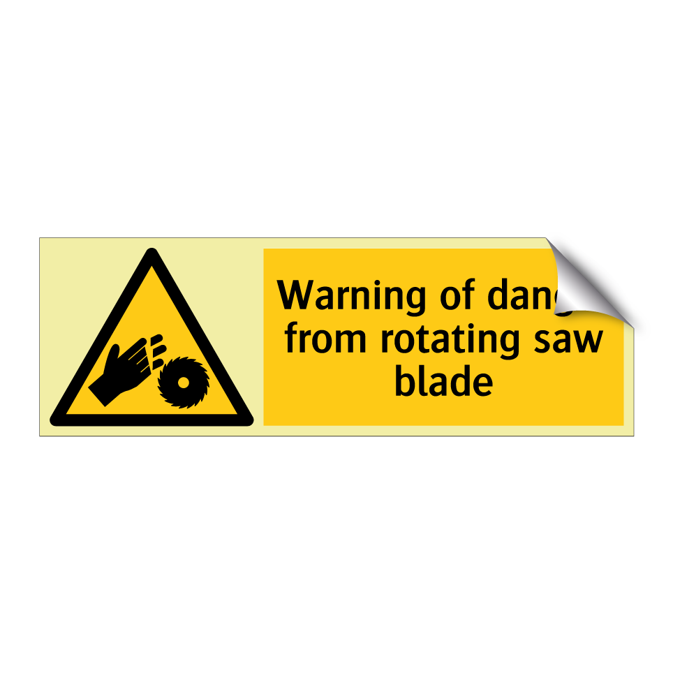 Warning of danger from rotating saw blade