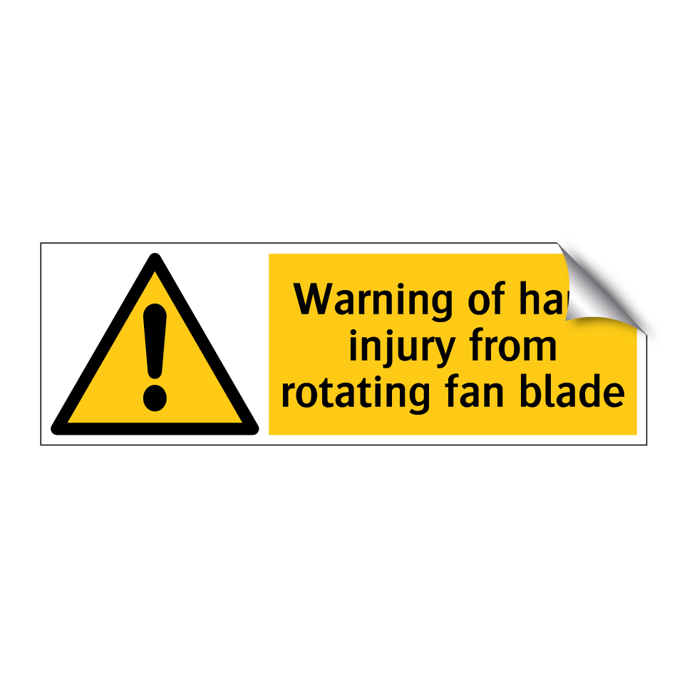 Warning of hand injury from rotating fan blade