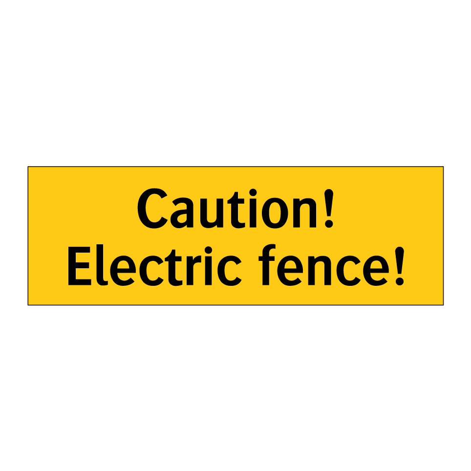 Caution! Electric fence!
