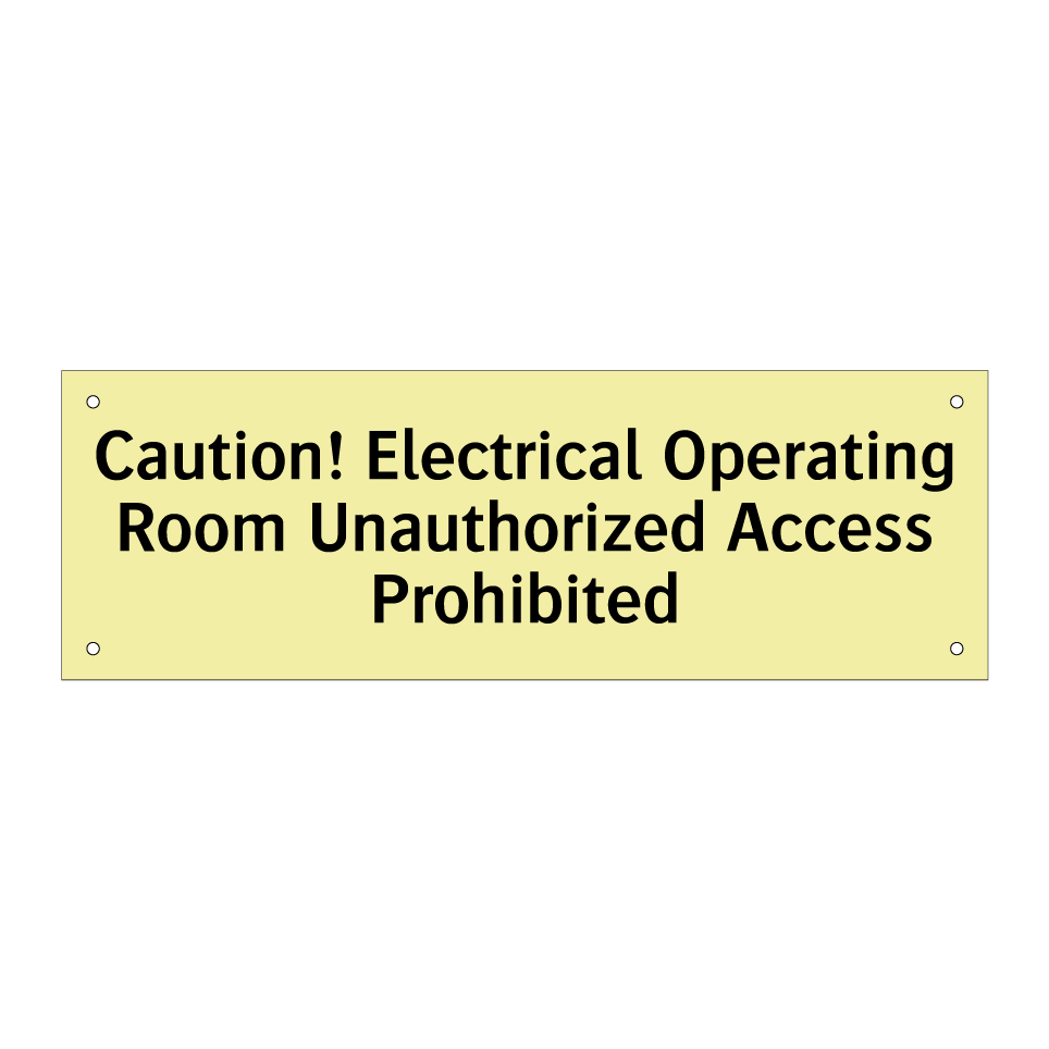 Caution! Electrical Operating Room Unauthorized Access Prohibited