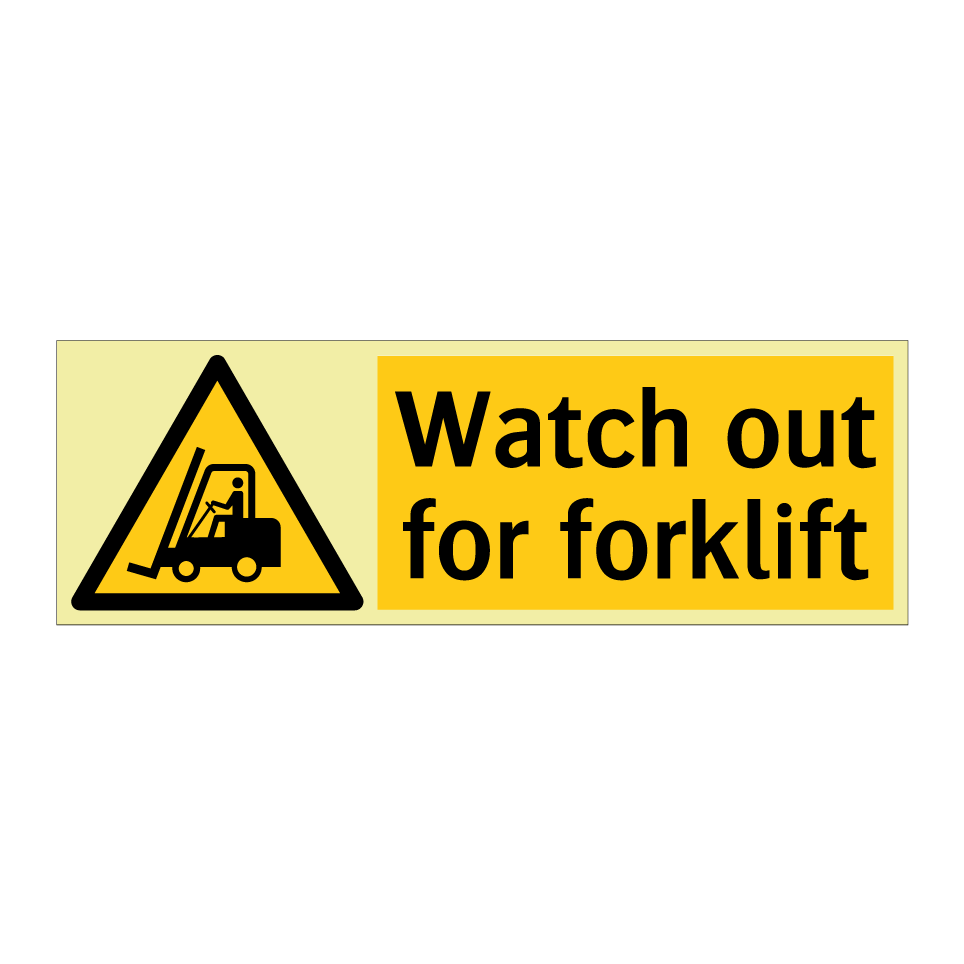 Watch out for forklift