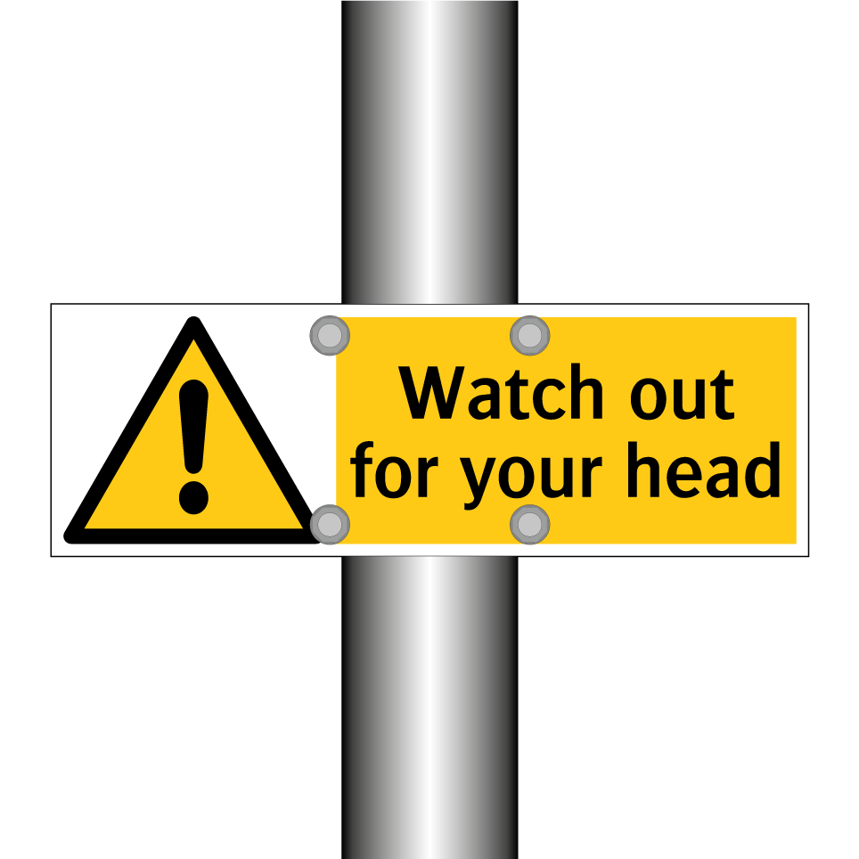 Watch out for your head