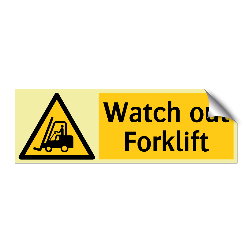 Watch out Forklift
