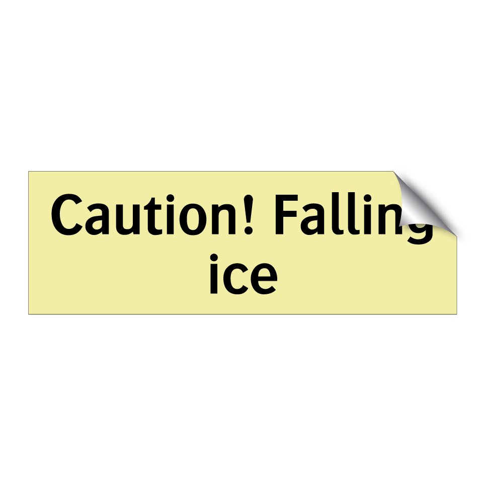 Caution! Falling ice