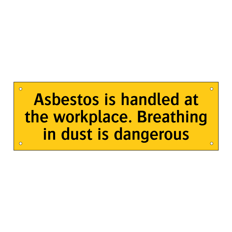 Asbestos is handled at the workplace. Breathing in dust is dangerous