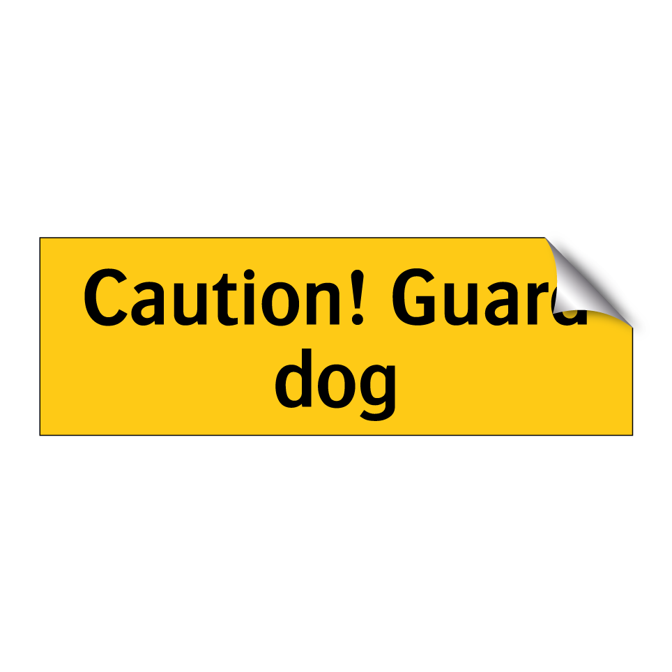 Caution! Guard dog