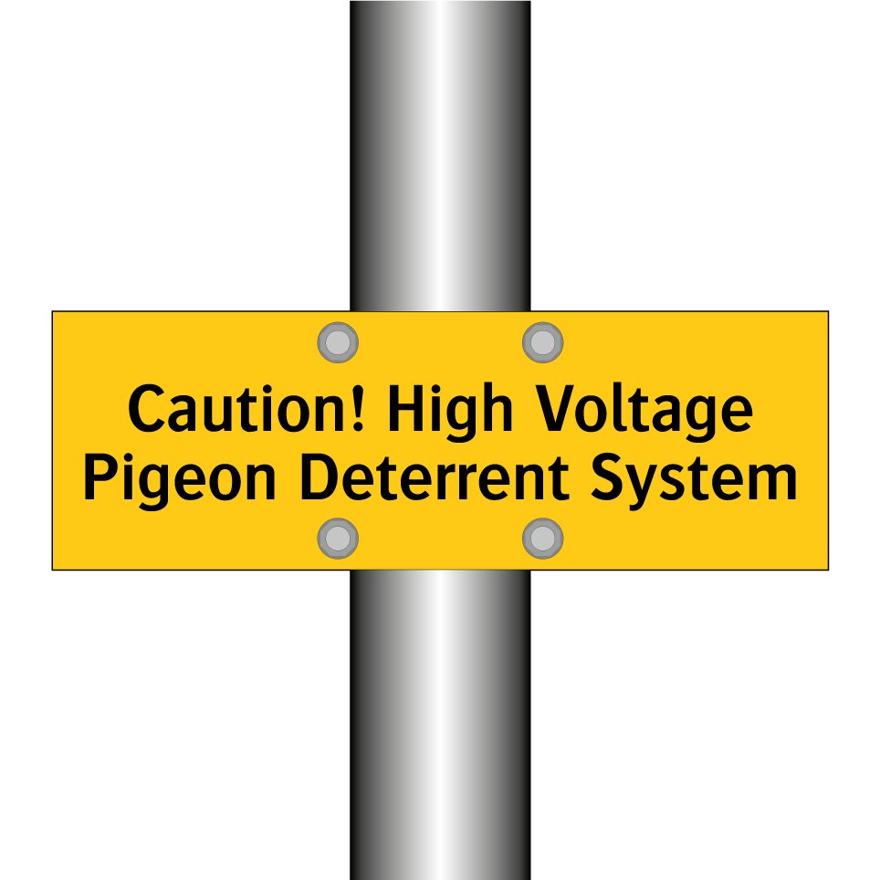 Caution! High Voltage Pigeon Deterrent System
