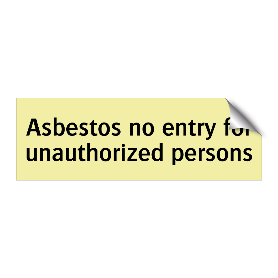 Asbestos no entry for unauthorized persons