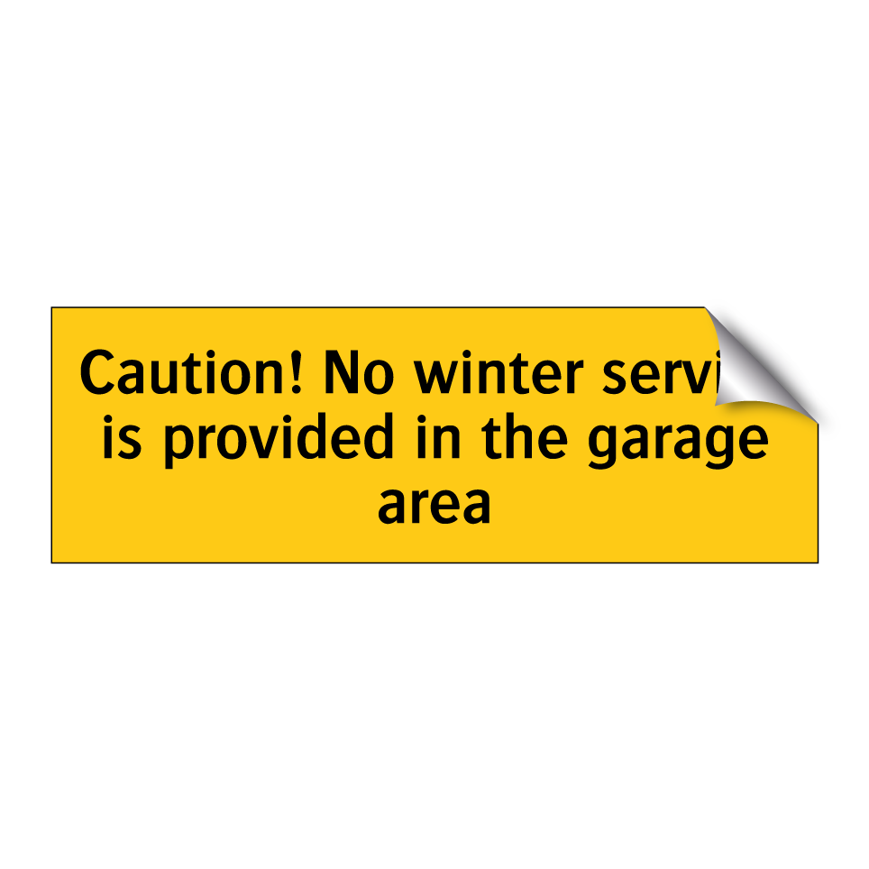 Caution! No winter service is provided in the garage area