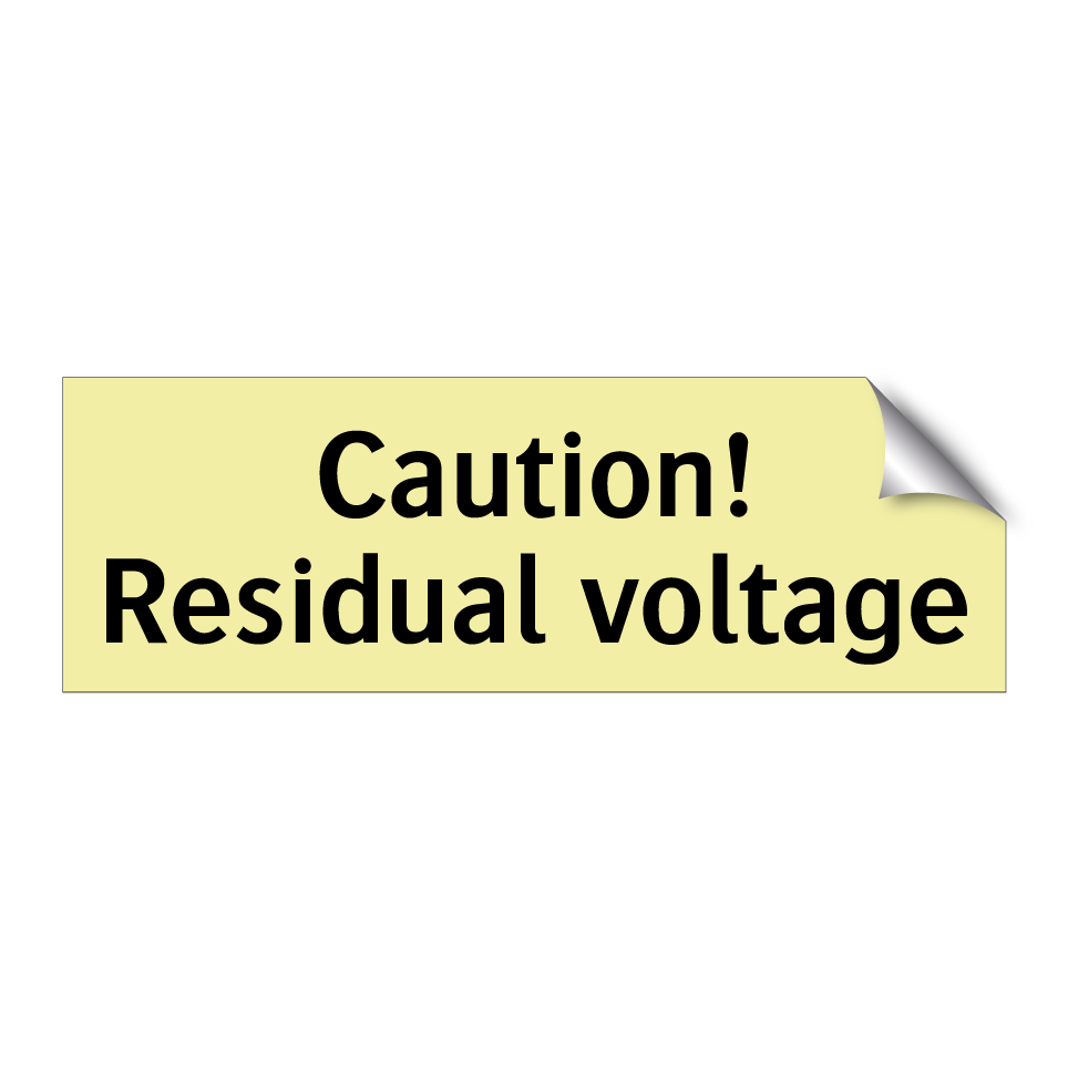 Caution! Residual voltage
