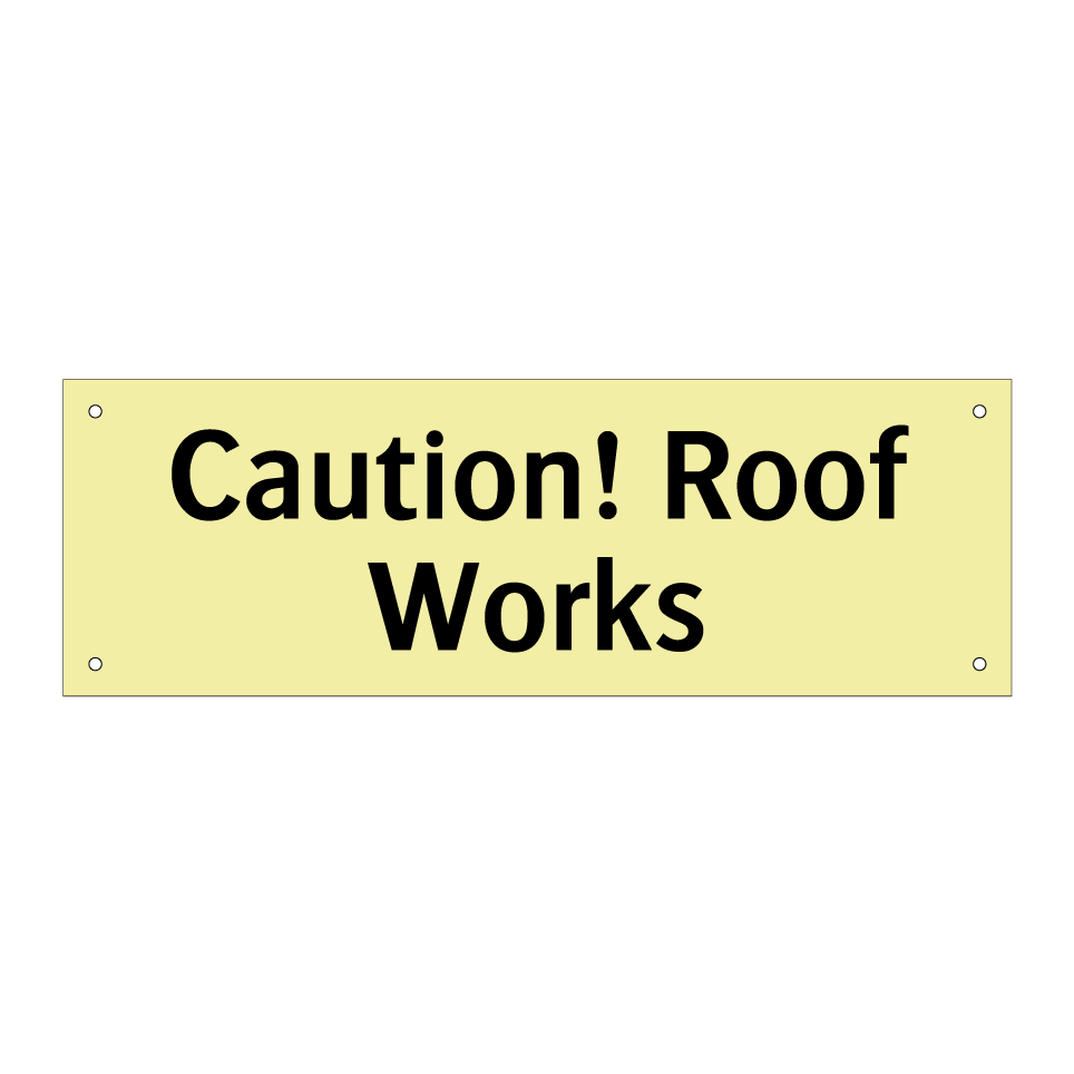 Caution! Roof Works
