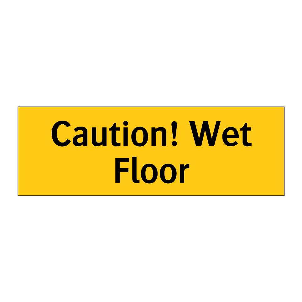 Caution! Wet Floor