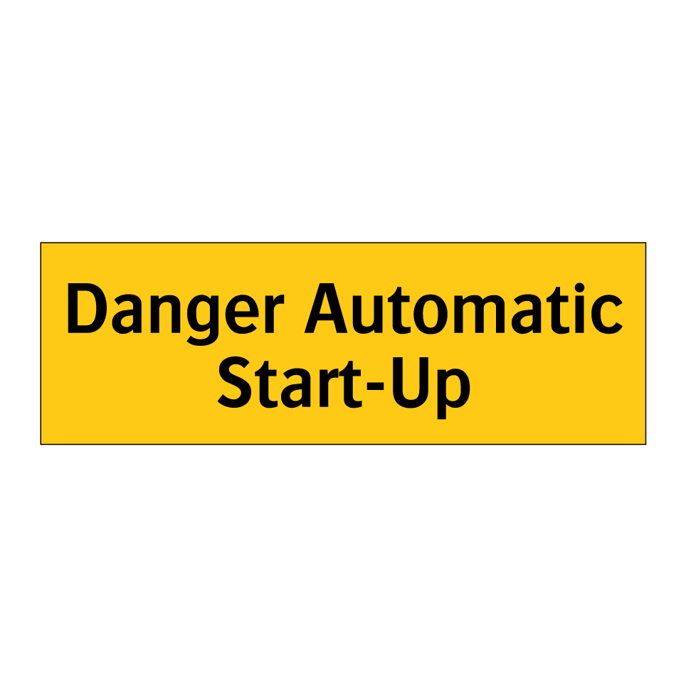 Danger Automatic Start-Up