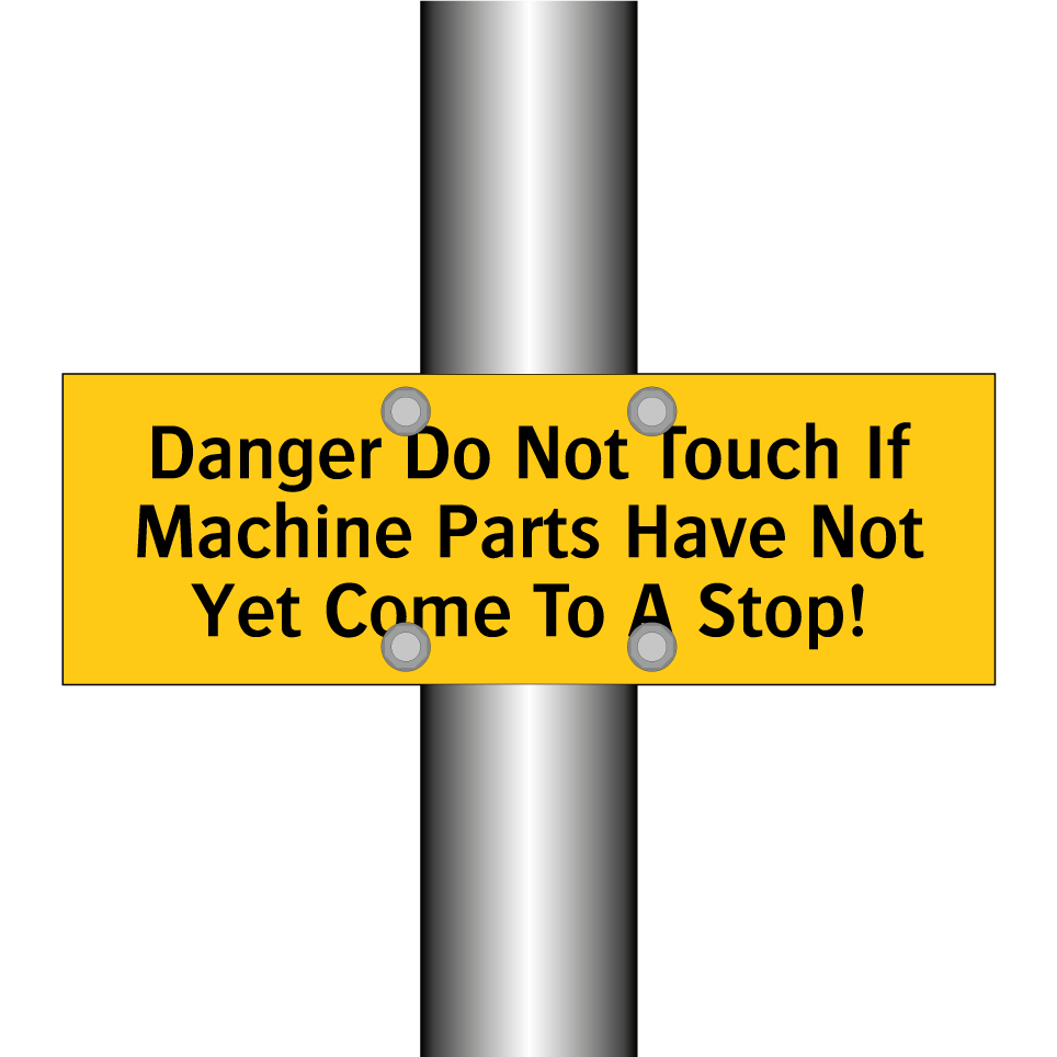 Danger Do Not Touch If Machine Parts Have Not Yet Come To A Stop!