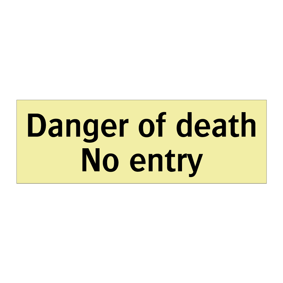 Danger of death No entry