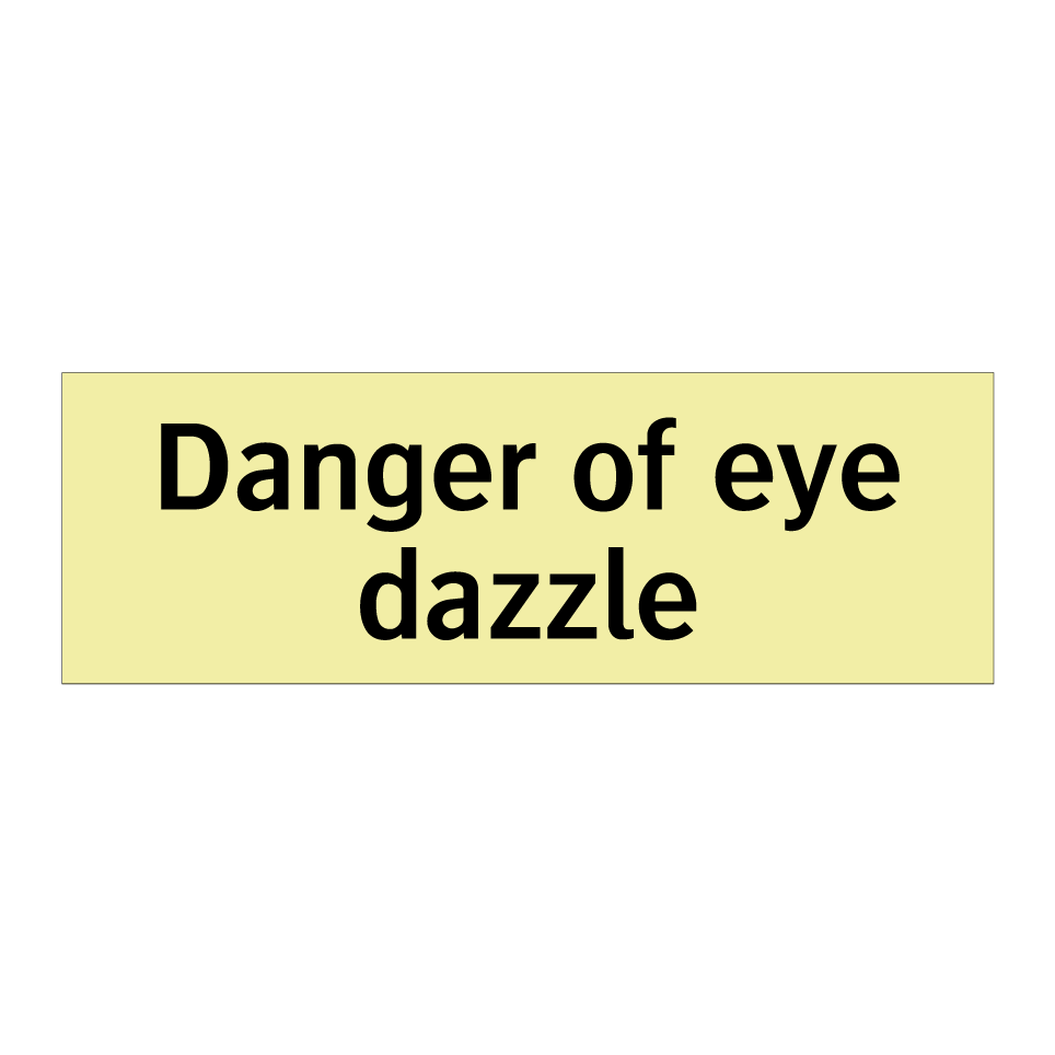 Danger of eye dazzle
