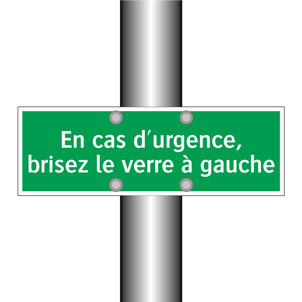 En cas d'urgence, brisez le verre à gauche