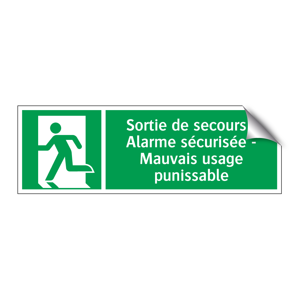 Sortie de secours - Alarme sécurisée - Mauvais usage punissable
