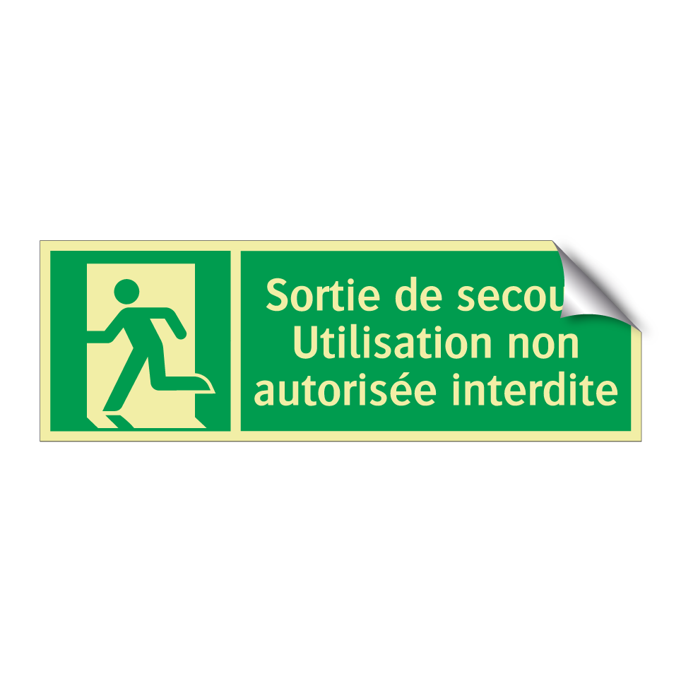 Sortie de secours Utilisation non autorisée interdite