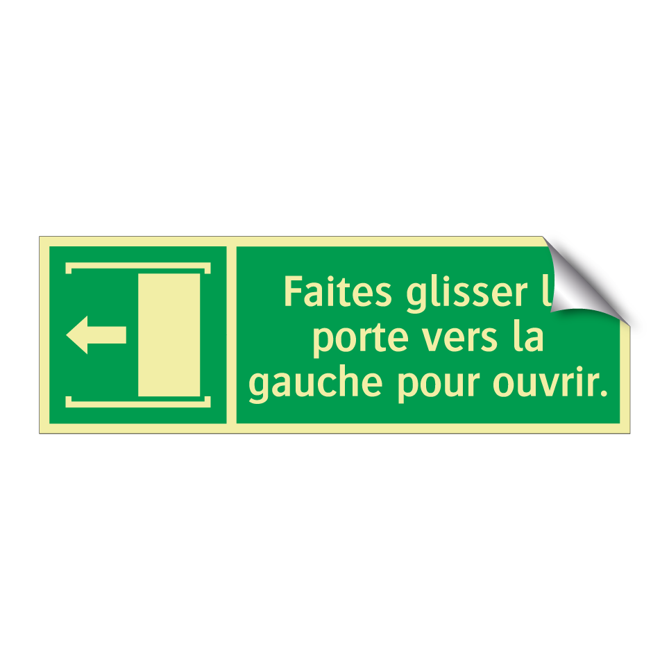 Faites glisser la porte vers la gauche pour ouvrir.