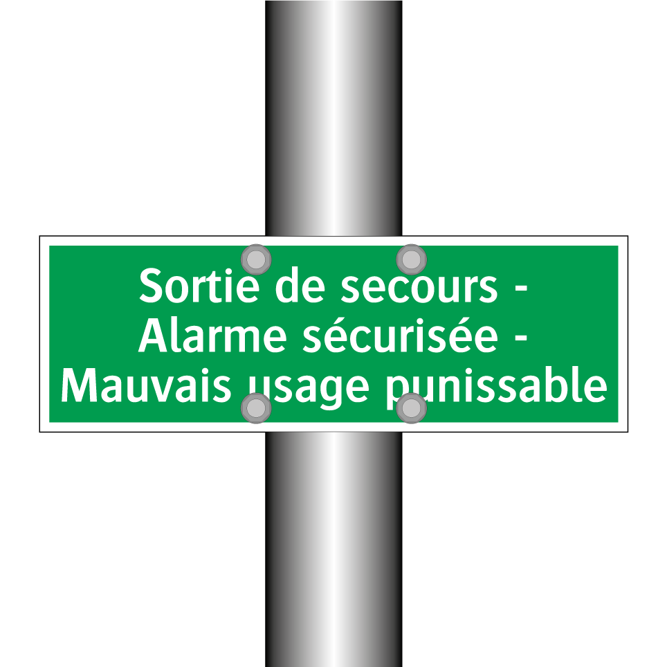 Sortie de secours - Alarme sécurisée - Mauvais usage punissable
