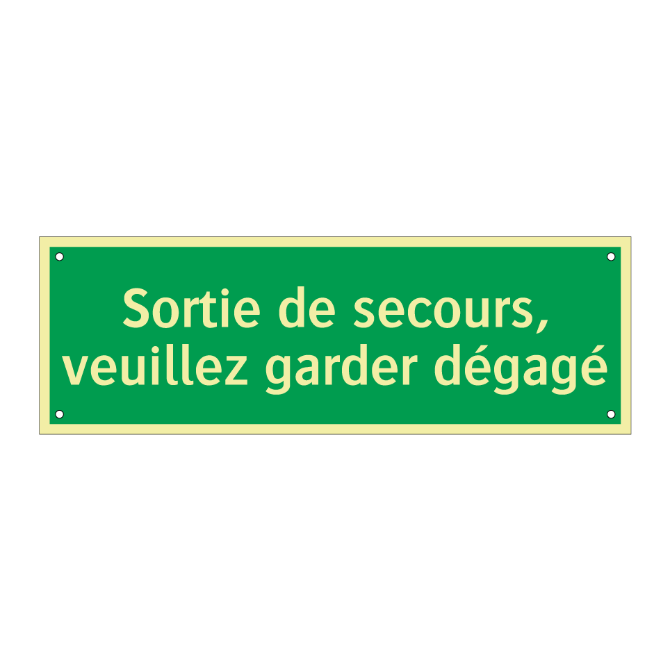 Sortie de secours, veuillez garder dégagé