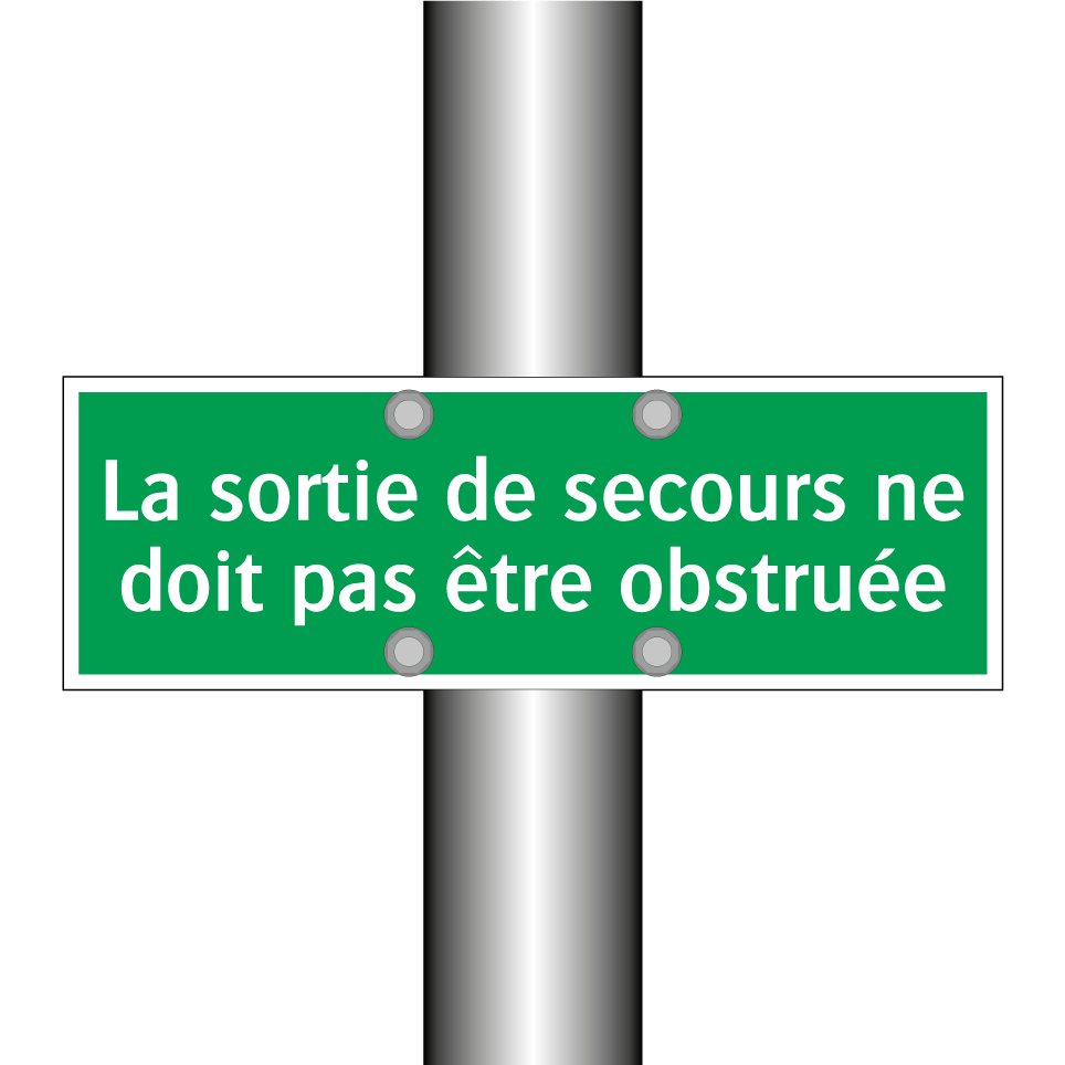La sortie de secours ne doit pas être obstruée
