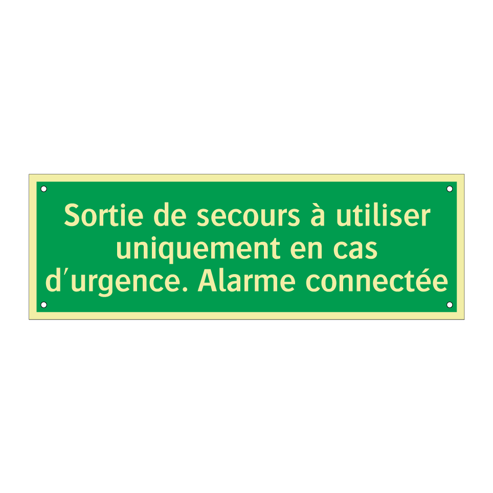 Sortie de secours à utiliser uniquement en cas d'urgence. Alarme connectée
