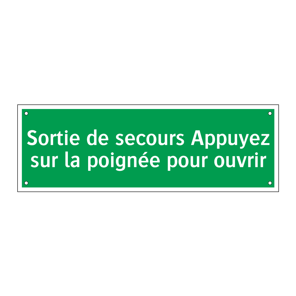 Sortie de secours Appuyez sur la poignée pour ouvrir