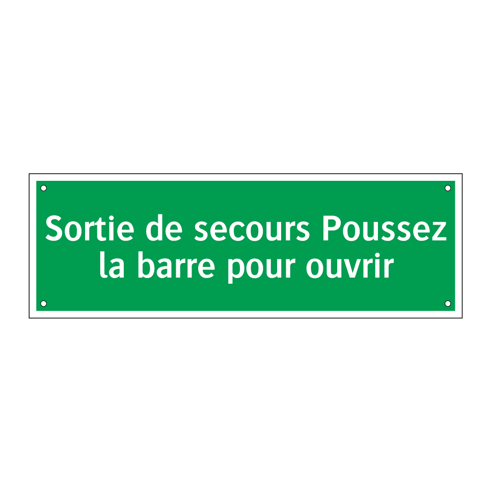 Sortie de secours Poussez la barre pour ouvrir