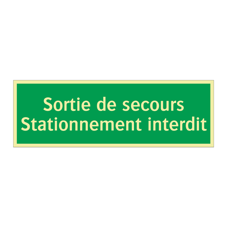 Sortie de secours Stationnement interdit