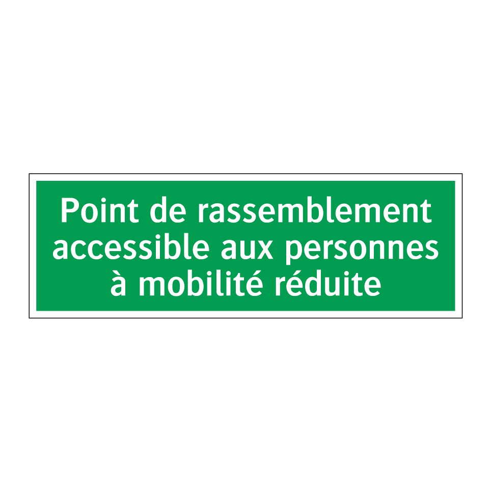 Point de rassemblement accessible aux personnes à mobilité réduite