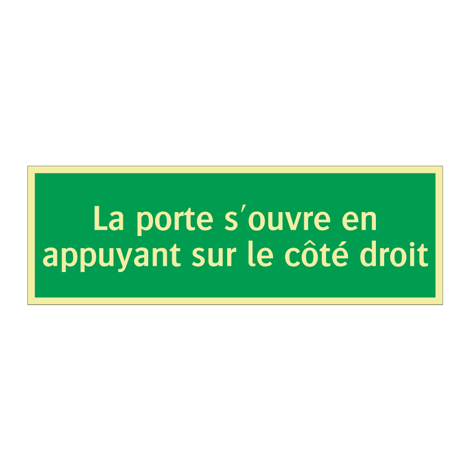 La porte s'ouvre en appuyant sur le côté droit