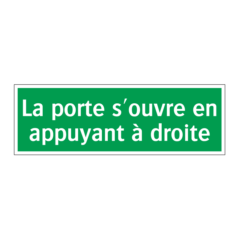La porte s'ouvre en appuyant à droite