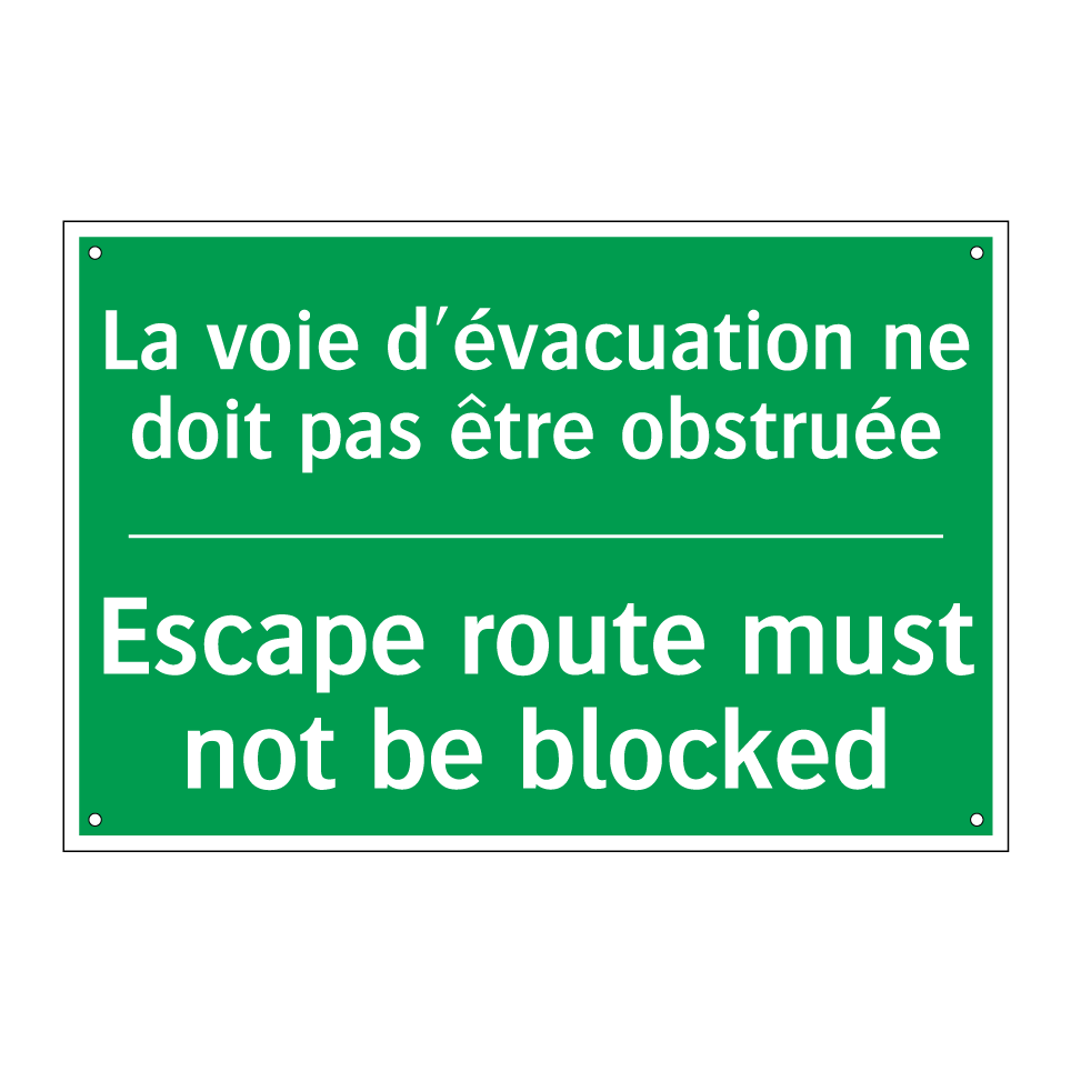 La voie d'évacuation ne doit pas /.../ - Escape route must not be blocked /.../