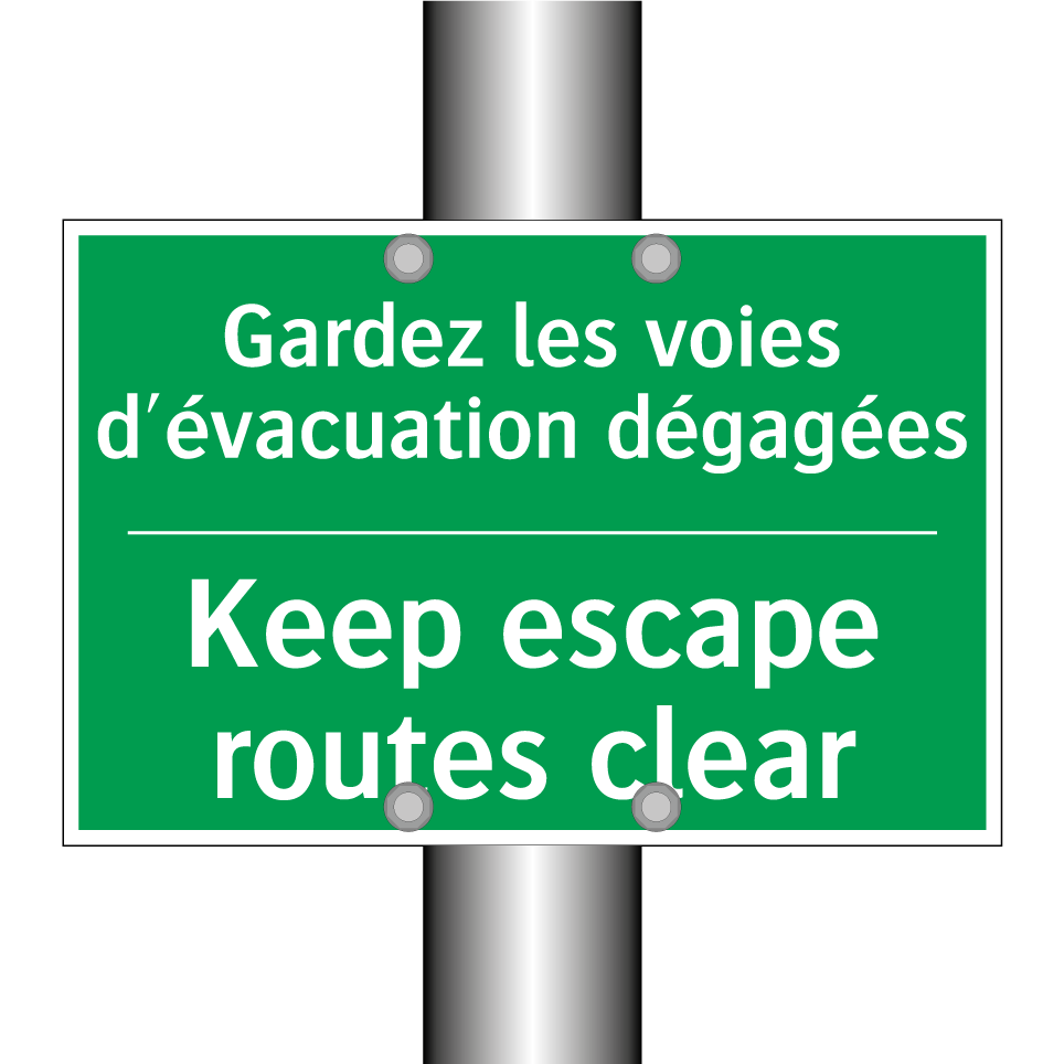 Gardez les voies d'évacuation /.../ - Keep escape routes clear