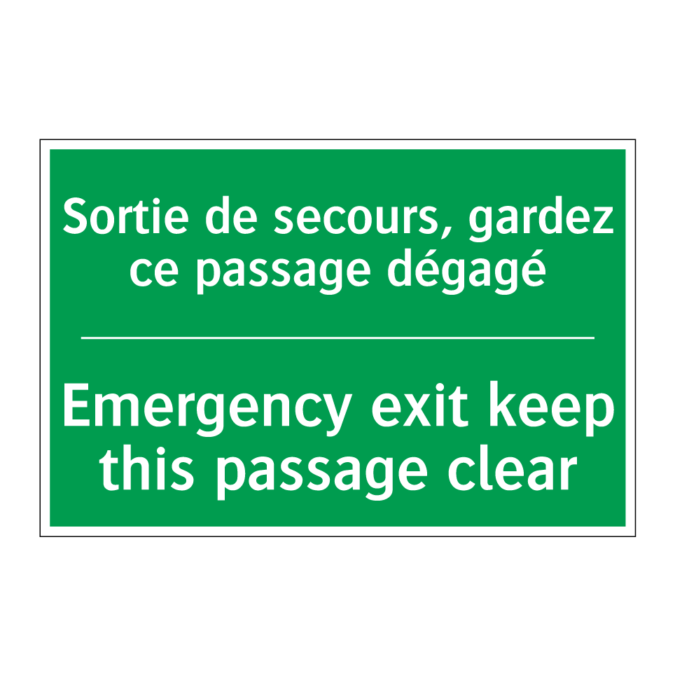 Sortie de secours, gardez ce passage /.../ - Emergency exit keep this passage /.../