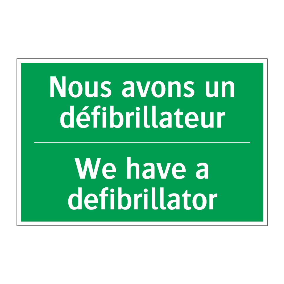 Nous avons un défibrillateur - We have a defibrillator