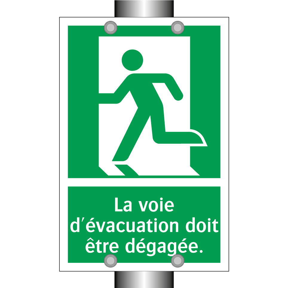 La voie d'évacuation doit être dégagée.
