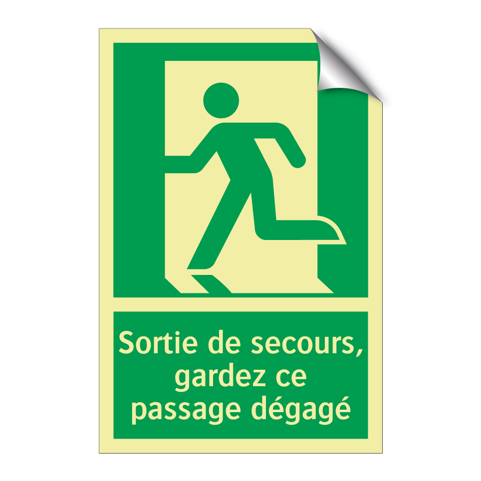 Sortie de secours, gardez ce passage dégagé