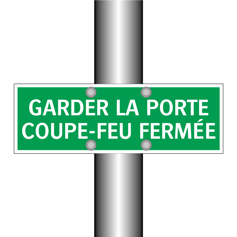 GARDER LA PORTE COUPE-FEU FERMÉE