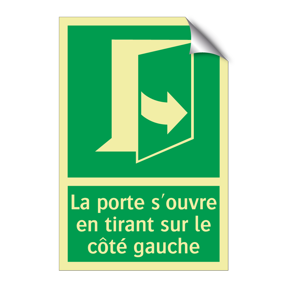 La porte s'ouvre en tirant sur le côté gauche