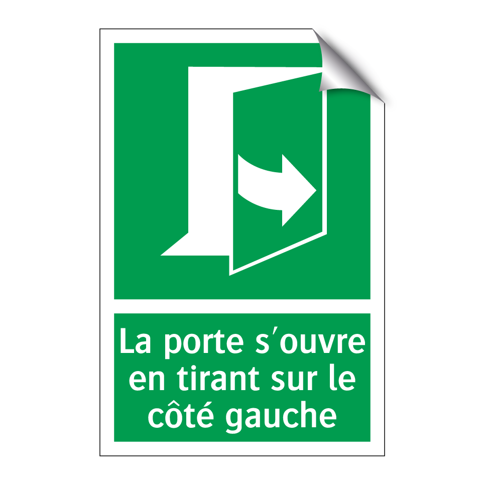 La porte s'ouvre en tirant sur le côté gauche