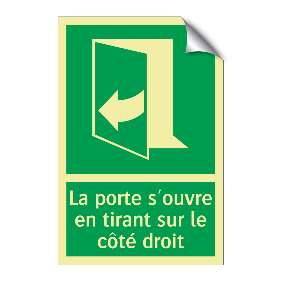 La porte s'ouvre en tirant sur le côté droit