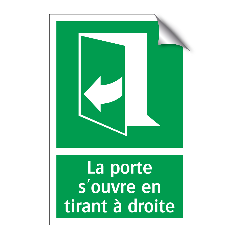 La porte s'ouvre en tirant à droite