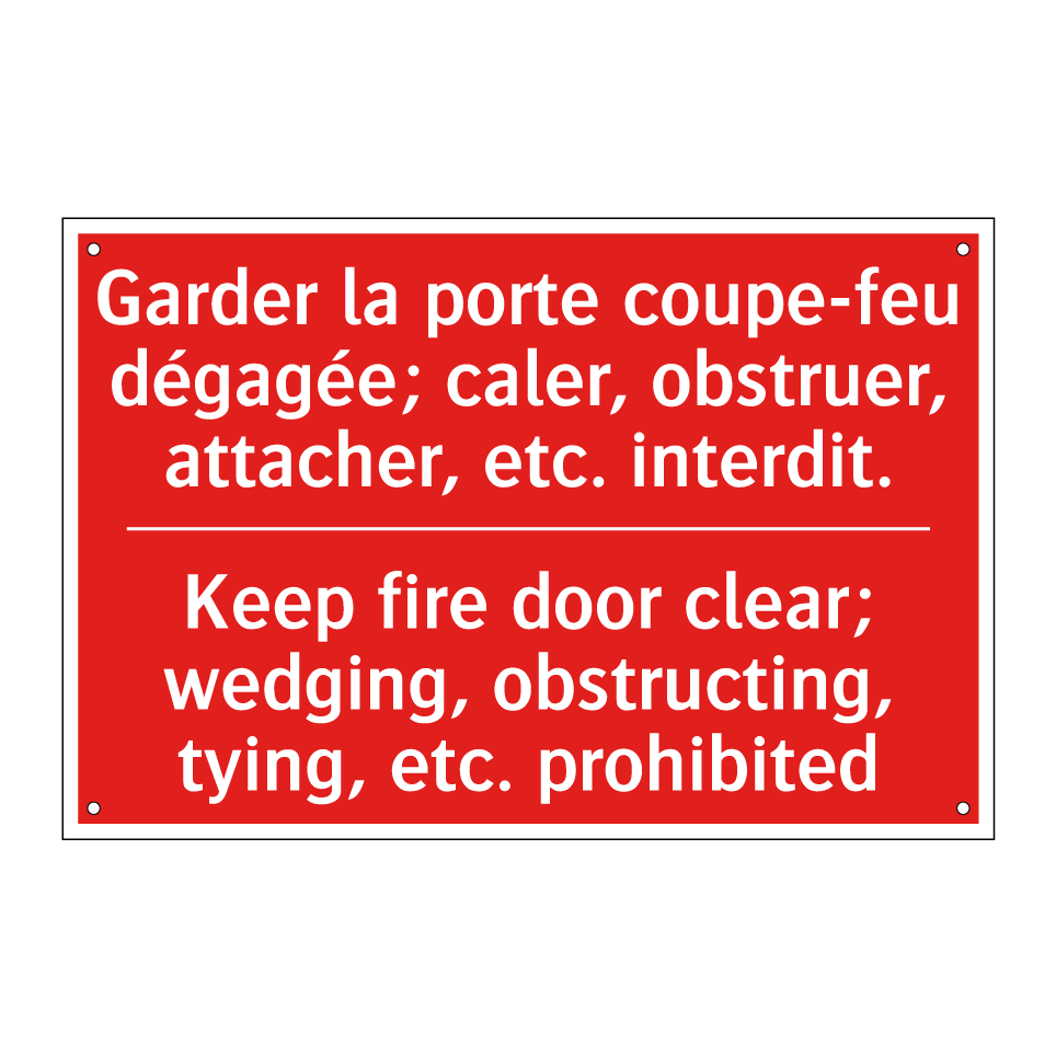 Garder la porte coupe-feu dégagée; /.../ - Keep fire door clear; wedging, /.../