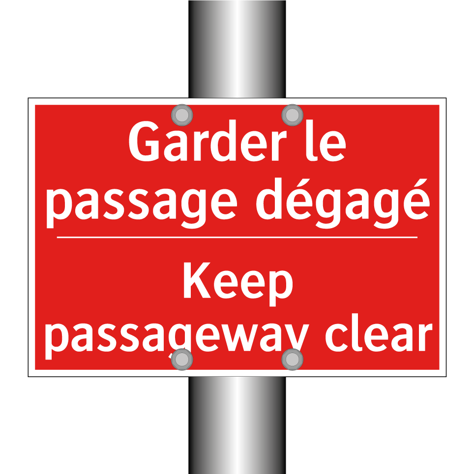 Garder le passage dégagé - Keep passageway clear